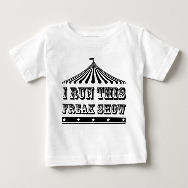 ICH LASSE DIESE UNGEWÖHNLICHE SHOW LAUFEN BABY T-SHIRT (Vorderseite)