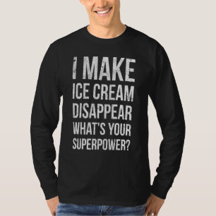 Ich lasse Eis verschwinden Was ist Ihres für gefro T-Shirt