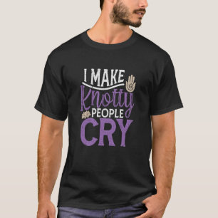 Ich lasse Knotty Leute Massage zu Weinen Physikali T-Shirt