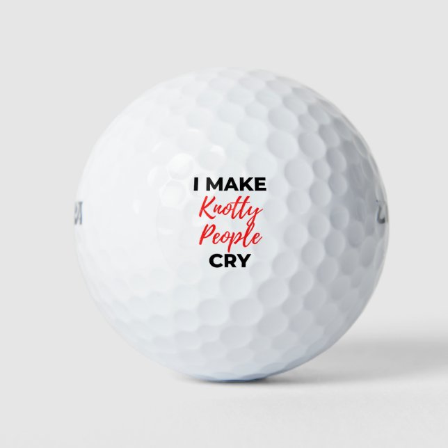 Ich lasse Knotty Leute weinen 2 Golfball (Vorderseite)