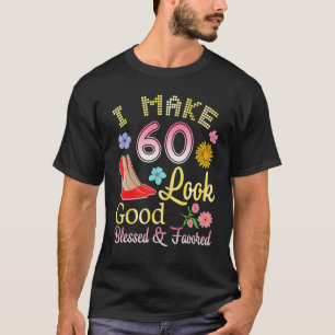 Ich lasse meinen Geburtstag 60 Jahre alt gut ausse T-Shirt