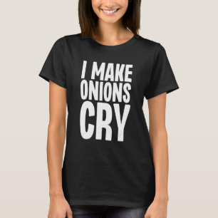 Ich lasse Onions kreischen Kulinarischen Koch koch T-Shirt