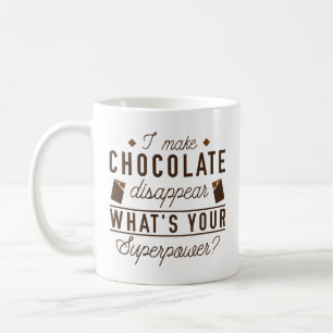 Ich lasse Schokolade verschwinden Kaffeetasse