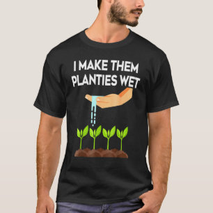 Ich lasse sie Planties nass Garden, ich warte mein T-Shirt