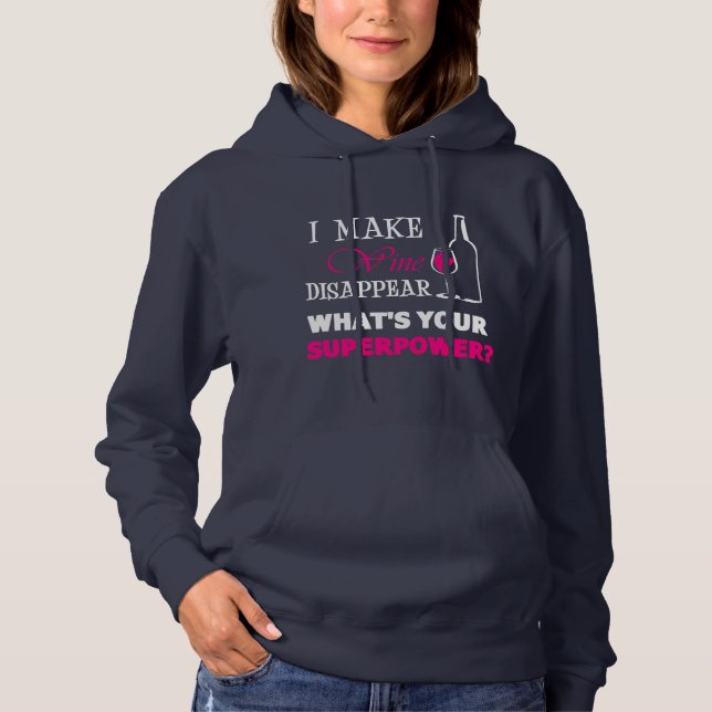 Ich lasse Wein verschwinden… Kapuzenpullis Hoodie (Vorderseite)