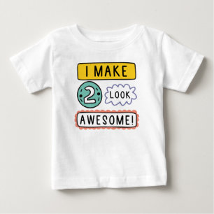 Ich lasse zwei Phantastisch aussehen Baby T-shirt
