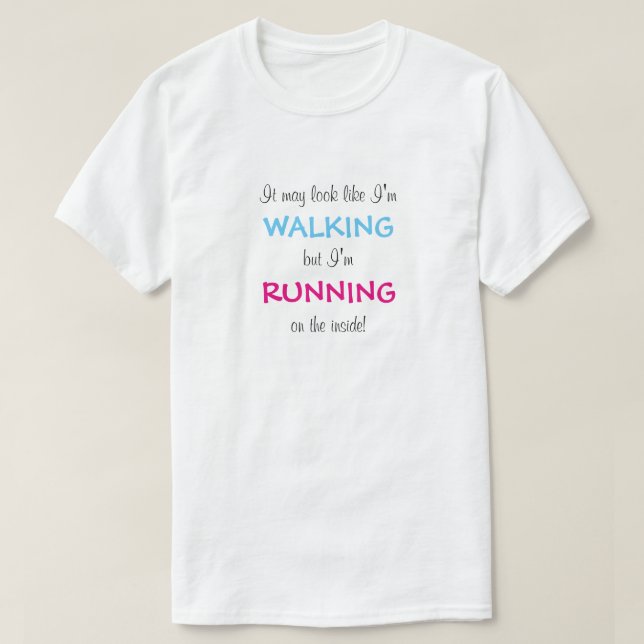 Ich laufe auf der Innenseite T-Shirt (Design vorne)