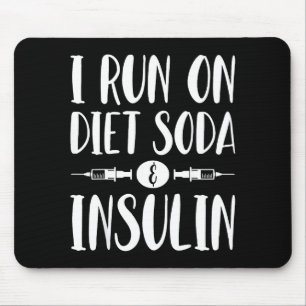 Ich Laufe Auf Diät-Limonade Und Insulin - T1d T2d Mousepad