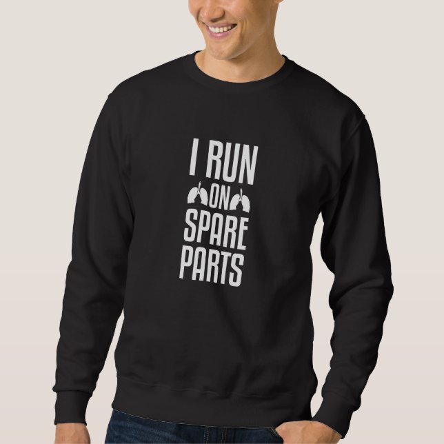 Ich laufe auf Ersatzteilen Lung Liebe Spender Orga Sweatshirt (Vorderseite)