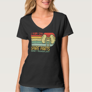Ich laufe auf Ersatzteilen Nierentransplantation N T-Shirt