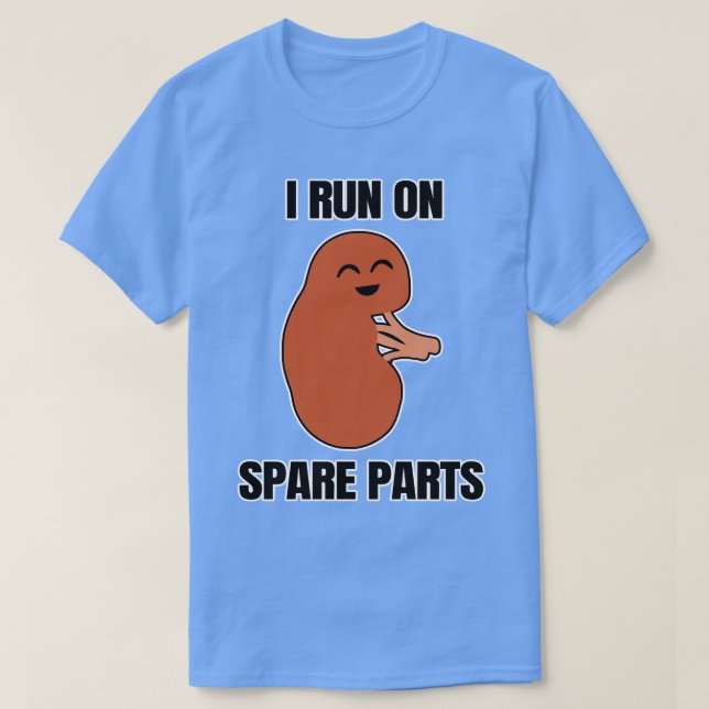 Ich laufe auf Ersatzteilen T-Shirt (Design vorne)