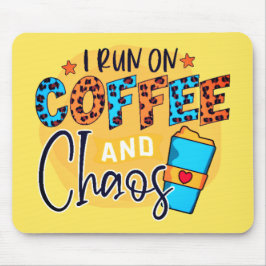 Ich laufe auf Kaffee und Chaos Mousepad