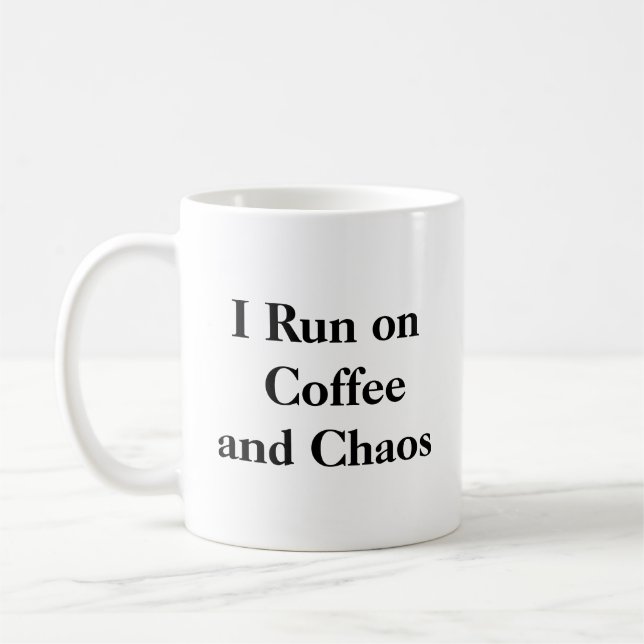 Ich laufe auf Kaffee und Chaos Tasse (Links)