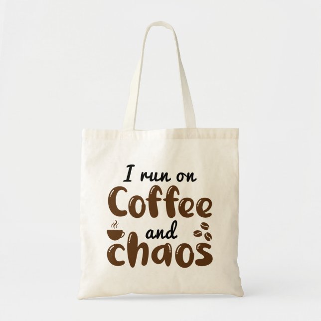 Ich laufe auf Kaffee und Chaos Tragetasche (Vorne)