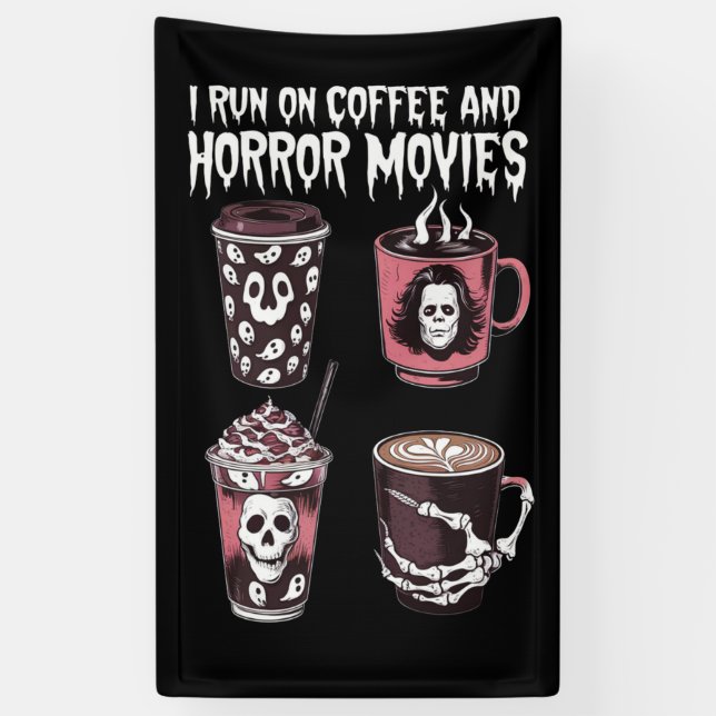 Ich laufe auf Kaffee und Horror Film Beängstigend  Banner (Vertikal)