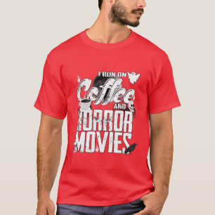 Ich laufe auf Kaffee- und Horror-Filmen Funny Hall T-Shirt