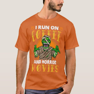 Ich laufe auf Kaffee- und Horror-Filmen Funny Hall T-Shirt