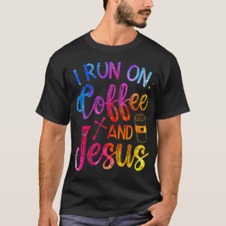 Ich Laufe Auf Kaffee Und Jesus Christlich T-Shirt