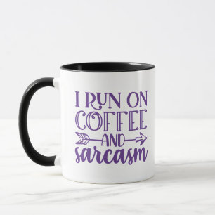 Ich laufe auf Kaffee- und Sarcasm-Kaffee-Tasse Tasse