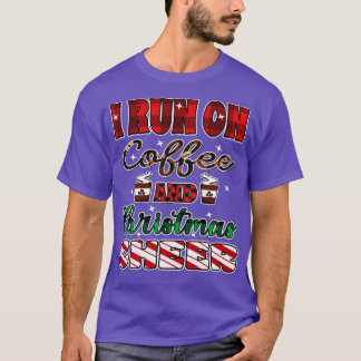 Ich laufe auf Kaffee und Weihnachten jubeln T-Shirt