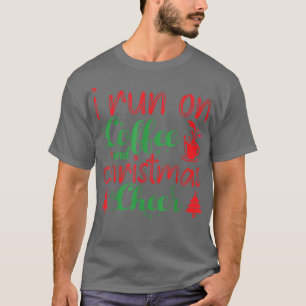 Ich laufe auf Kaffee und Weihnachts-Chef Coffein L T-Shirt