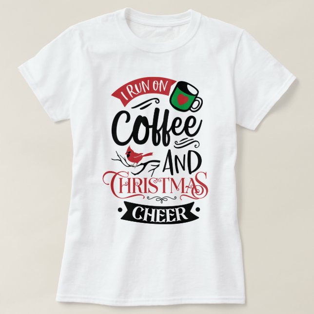 Ich laufe auf Kaffee & Weihnachts-Chef Frauen T -  T-Shirt (Design vorne)