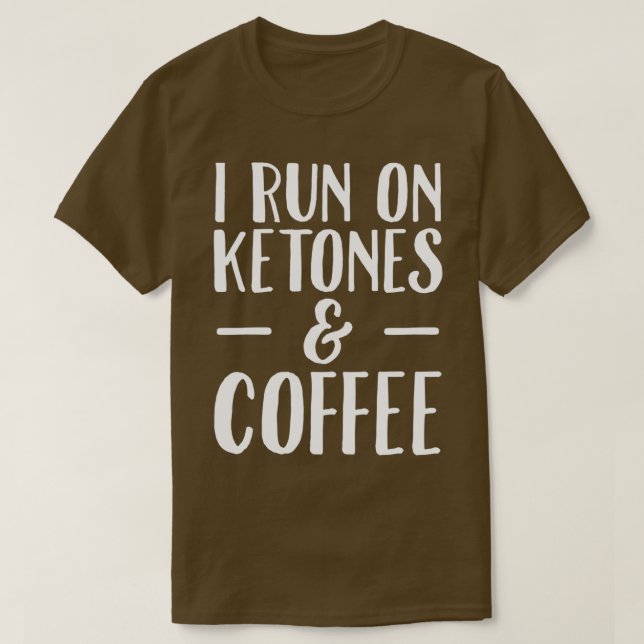 Ich laufe auf Ketonen und Kaffee Vegan T-Shirt (Design vorne)