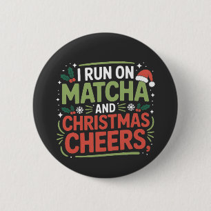 Ich laufe auf Matcha und Weihnachtsfreude - Grüner Button