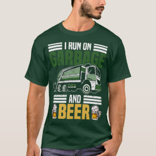 Ich laufe auf Müll- und Bierabfällen LKW Dustcart  T-Shirt