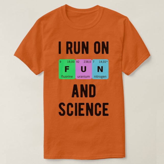 Ich laufe auf Spaß und Wissenschaft II T-Shirt (Design vorne)