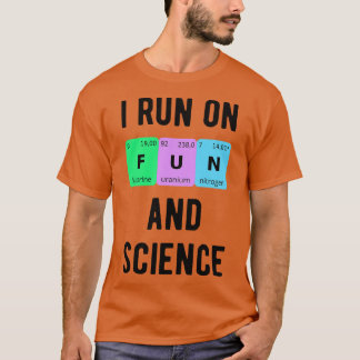 Ich laufe auf Spaß und Wissenschaft II T-Shirt