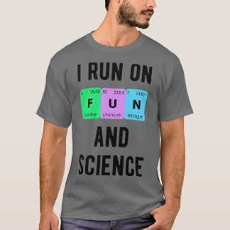 Ich laufe auf Spaß und Wissenschaft II T-Shirt
