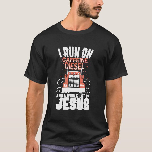 Ich laufe einen Koffein Diesel und eine Menge Jesu T-Shirt (Vorderseite)