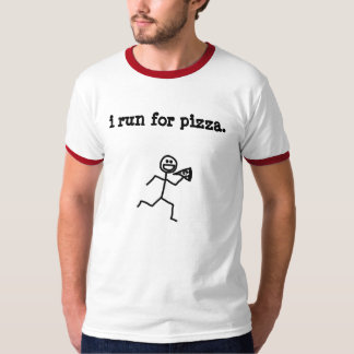 ich laufe für Pizza T-Shirt