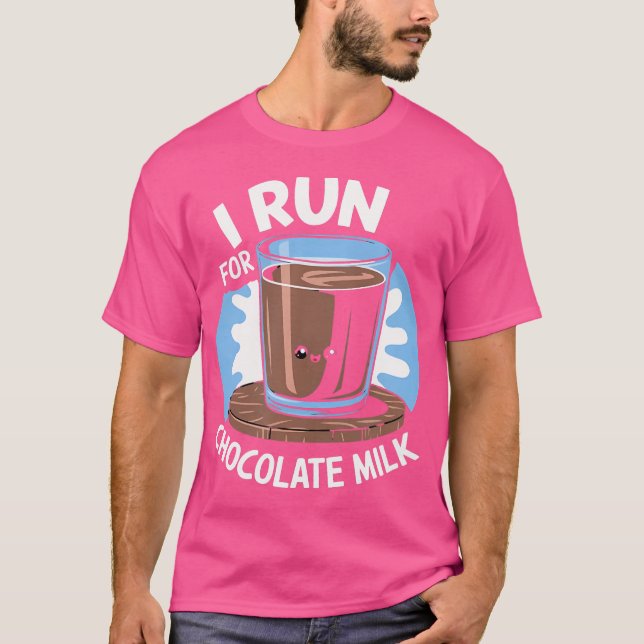 Ich Laufe Für Schokoladenmilch Laufen T-Shirt (Vorderseite)
