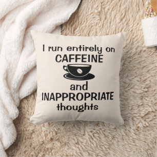 Ich laufe ganz auf Koffein Kissen