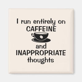 Ich laufe ganz auf Koffein Magnet