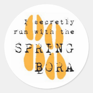 Ich laufe heimlich mit dem SPRING BORA Runder Aufkleber