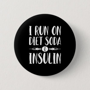 Ich laufe mit Diät-Limonade und Insulin - T1d T2d Button