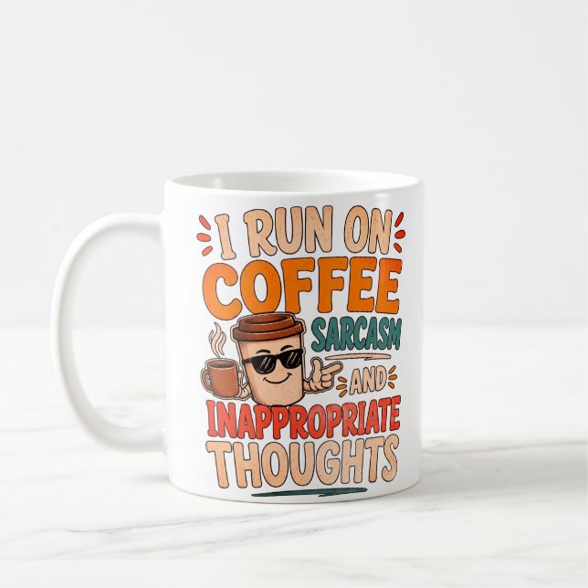 Ich laufe mit Kaffee, Sarkasmus und unangemessenen Kaffeetasse (Links)