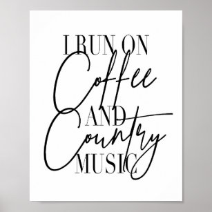 Ich laufe mit Kaffee und Country Musik Poster