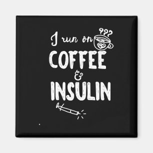 Ich laufe mit Kaffee und Insulin Fun Diabetes Awar Magnet