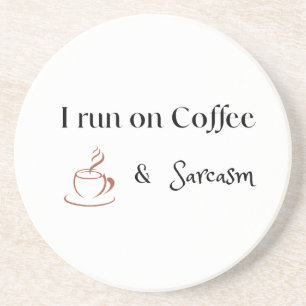 Ich laufe mit Kaffee und Sarkasmus, Lustiges Kaffe Getränkeuntersetzer