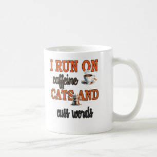 Ich laufe mit Koffein, Katzen und Cuss Worten: Fun Kaffeetasse