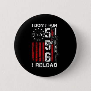 Ich laufe nicht, ich lade nach - USA-Gewehrflagge  Button