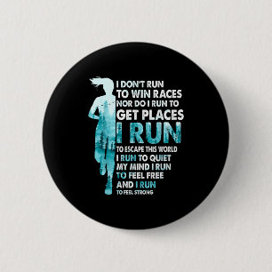 Ich laufe nicht, um Rennen zu gewinnen, ich laufe, Button