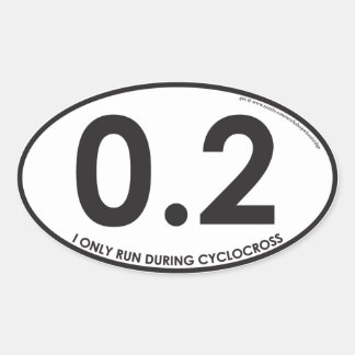 Ich laufe nur während des Cyclocross - $6 für 4 St Ovaler Aufkleber