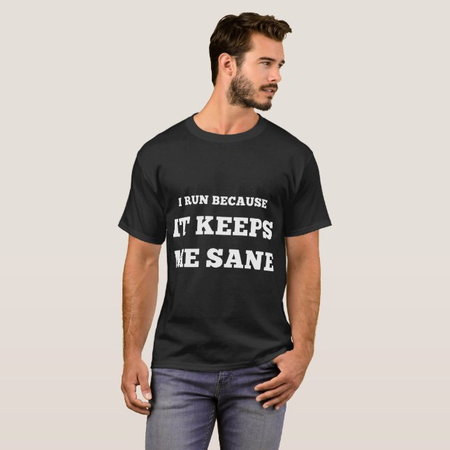 ich laufe, weil es mich gesunder Lauf behält T-Shirt (Vorne ganz)