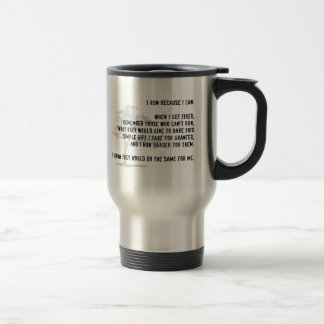Ich laufe, weil ich reisen kann Tasse