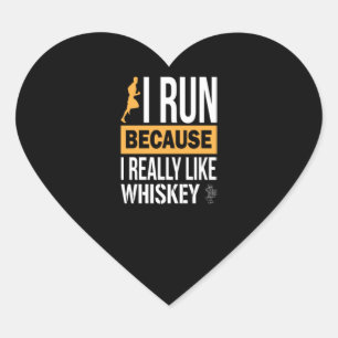 Ich laufe, weil ich Whiskey wirklich mag Herz-Aufkleber